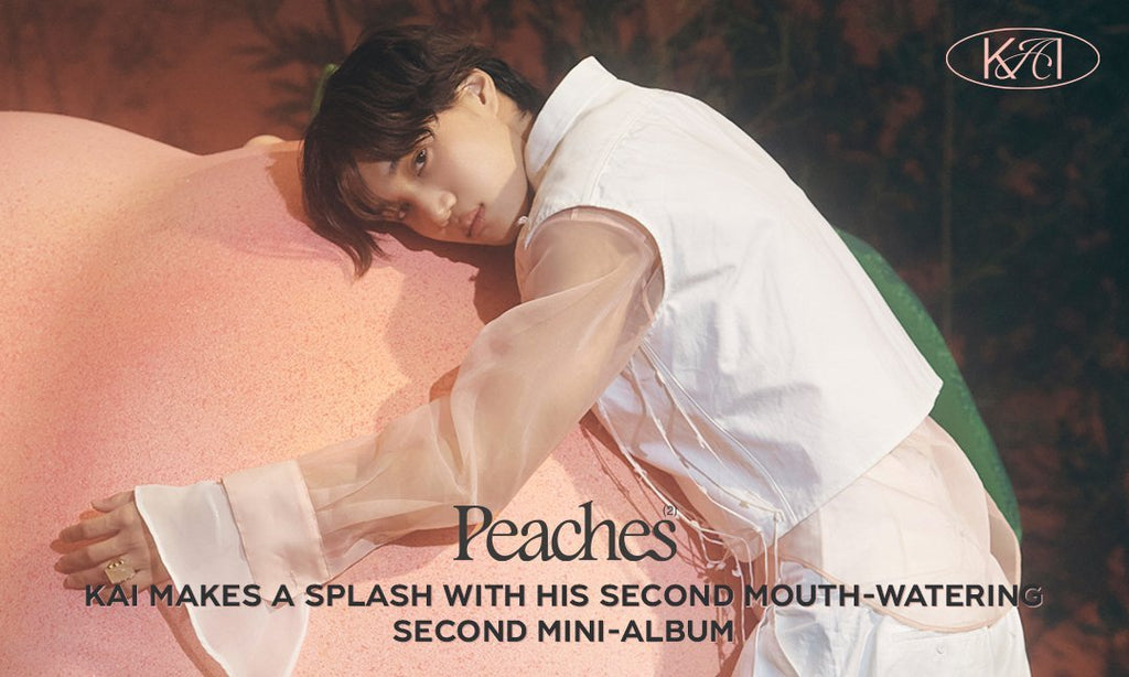 KAI Makes a Splash with His Second Mouth-Watering Second Mini-Album, Peaches - SM Global Shop