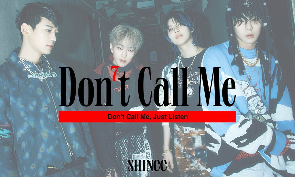 On The Line With SHINee: Don’t Call Me, Just Listen - SM Global Shop