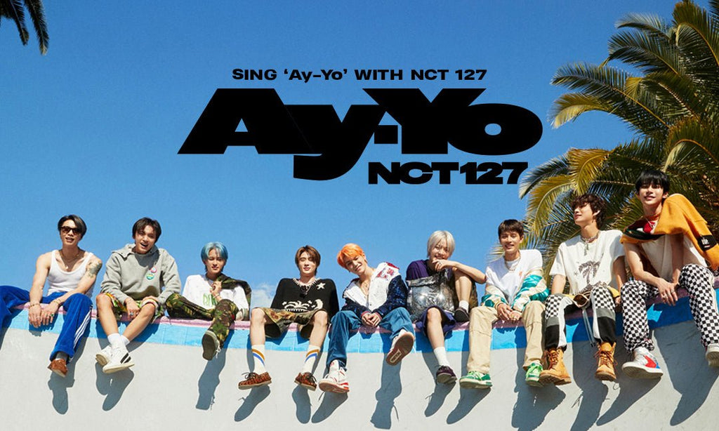Sing ‘Ay-Yo’ with NCT 127 - SM Global Shop