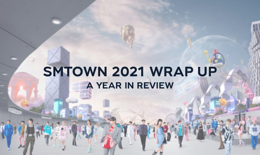 SMTOWN 2021 Wrap Up: A Year in Review - SM Global Shop