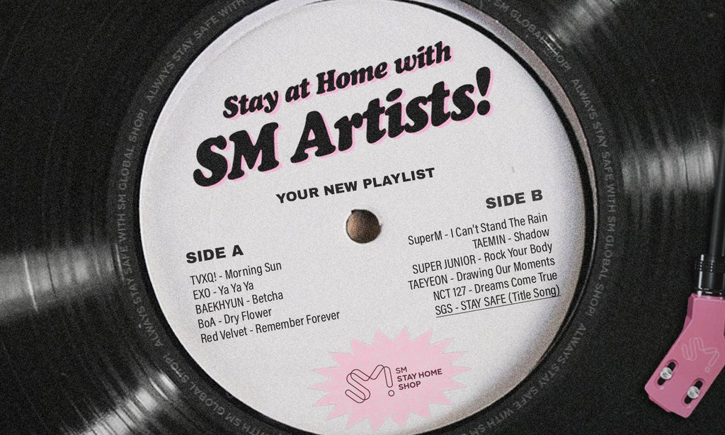 Stay at Home with SM Artists! - Your New Playlist - SM Global Shop
