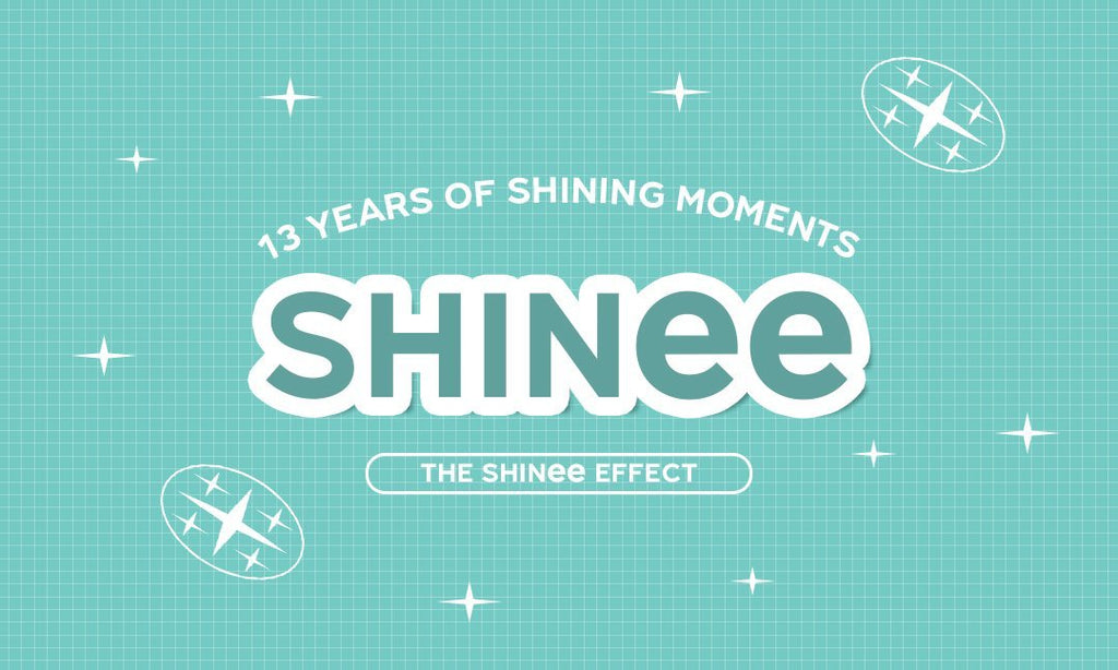 The SHINee Effect: 13 Years Of Shining Moments - SM Global Shop